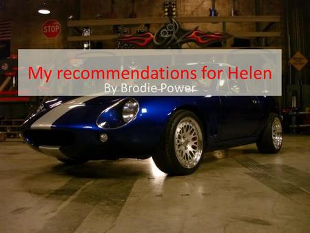 My recommendations for Helen By Brodie Power. Hellens situation She needs a computer for: Facebook/email Documents and adds.