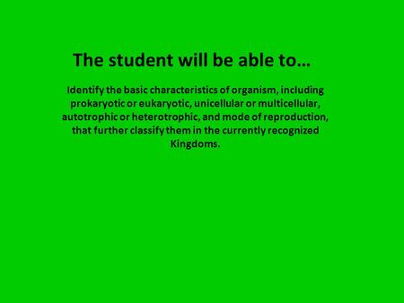 The student will be able to…