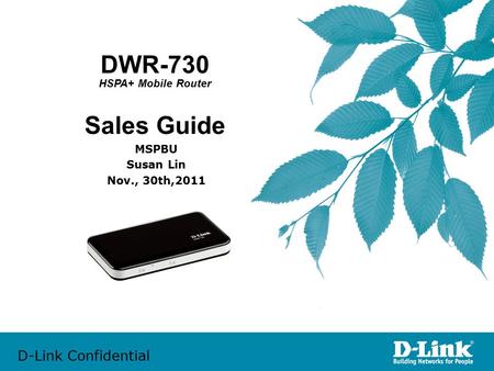 DWR-730 Sales Guide HSPA+ Mobile Router MSPBU Susan Lin