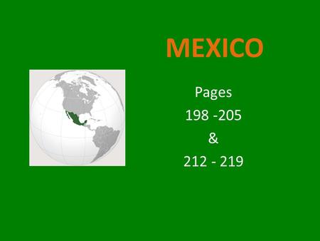 MEXICO Pages 198 -205 & 212 - 219.