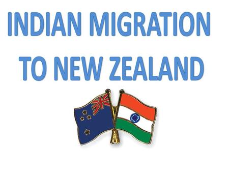 INDIAN MIGRATION TO NEW ZEALAND