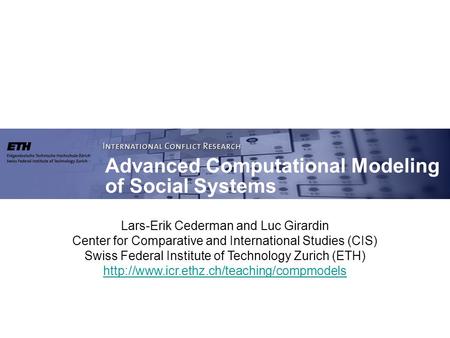 Lars-Erik Cederman and Luc Girardin Center for Comparative and International Studies (CIS) Swiss Federal Institute of Technology Zurich (ETH)