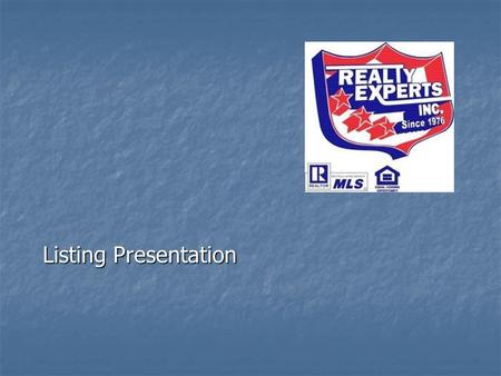 Listing Presentation. EXCLUSIVE PROPOSAL FOR (Insert client’s name and property address)