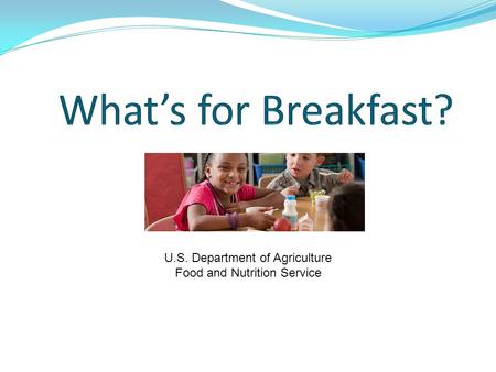 U.S. Department of Agriculture Food and Nutrition Service.