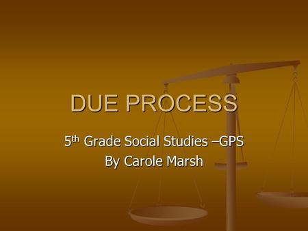 5th Grade Social Studies –GPS By Carole Marsh