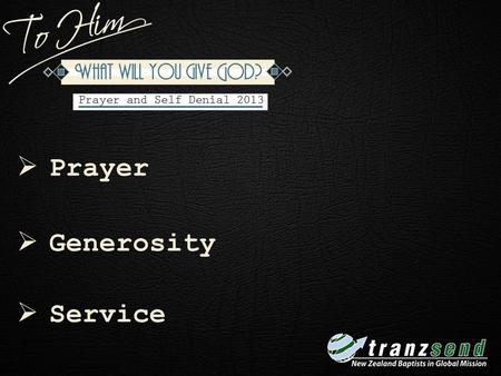 Week 1 Prayer Generosity Service.