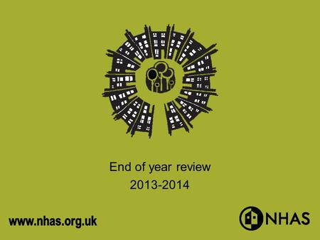 End of year review 2013-2014. Advice & Support - Consultancy 12,067 calls were made to our housing consultancy lines ….a 22% increase on last year! We.