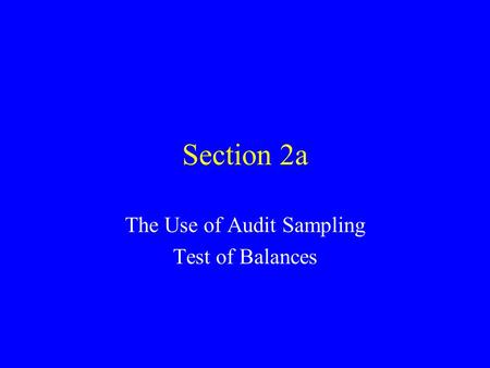 The Use of Audit Sampling Test of Balances
