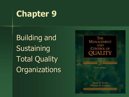 Building and Sustaining Total Quality Organizations