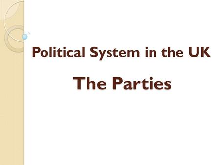 Political System in the UK