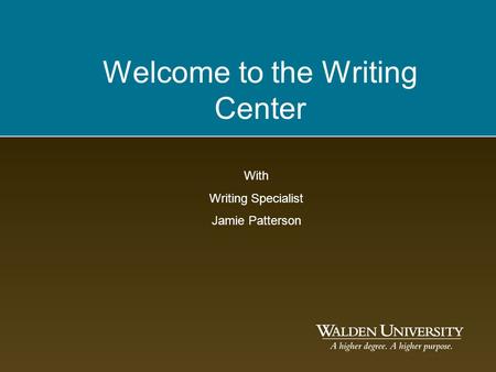 Welcome to the Writing Center With Writing Specialist Jamie Patterson.