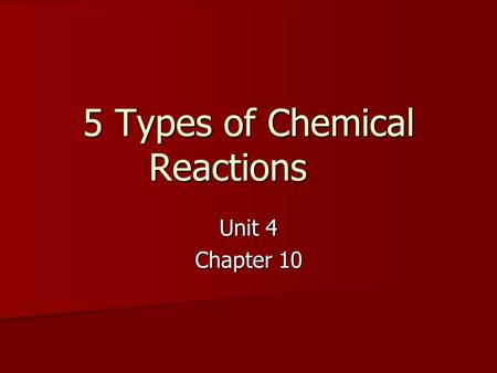 5 Types of Chemical Reactions