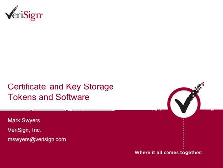 Certificate and Key Storage Tokens and Software