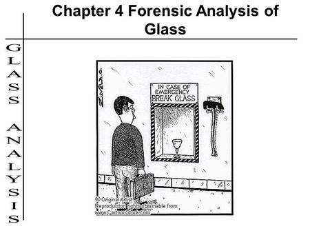 Chapter 4 Forensic Analysis of Glass