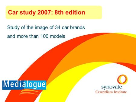 Study of the image of 34 car brands and more than 100 models Car study 2007: 8th edition.