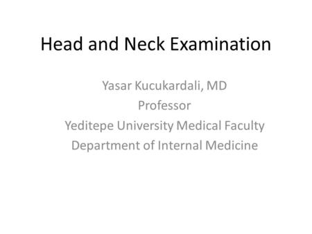 Head and Neck Examination