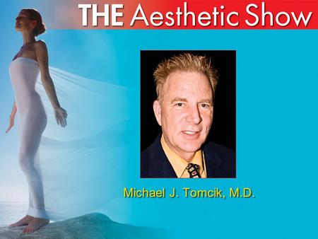 Michael J. Tomcik, M.D.. MiXto sx ® Microfractional CO2 Laser at the Advanced Laser and Skin Care Center Michael J. Tomcik, MD William Ting, MD Michael.