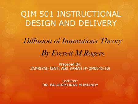 QIM 501 INSTRUCTIONAL DESIGN AND DELIVERY