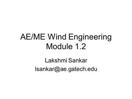 AE/ME Wind Engineering Module 1.2
