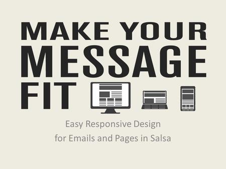 Easy Responsive Design for Emails and Pages in Salsa.