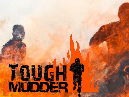 What is the Tough Mudder Tough Mudder is an endurance event series in which participants attempt 10 to 12- mile long military-style obstacle courses.