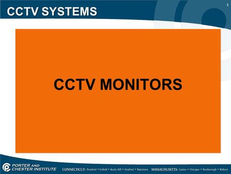 1 CCTV SYSTEMS CCTV MONITORS. 2 CCTV SYSTEMS A monitor simply allows remote viewing of cameras in a CCTV system from a control room or other location.