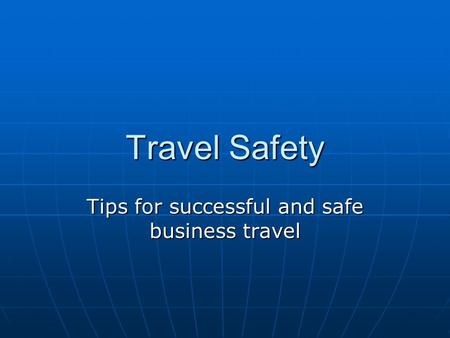 Tips for successful and safe business travel