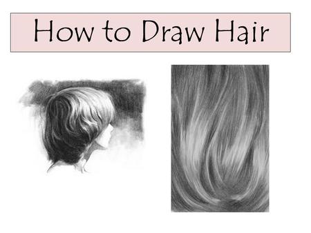How to Draw Hair. Draw the outline of the hair. Make sure you know where the top and the back of the skull is. Add big lines in the hair indicating the.