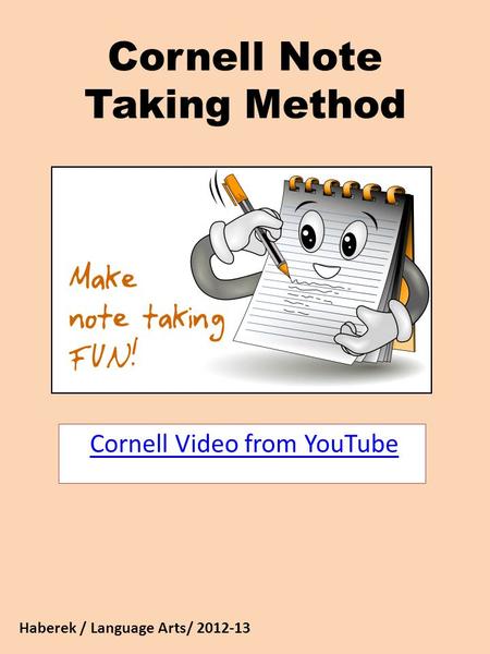 Cornell Note Taking Method Cornell Video from YouTube Haberek / Language Arts/ 2012-13.