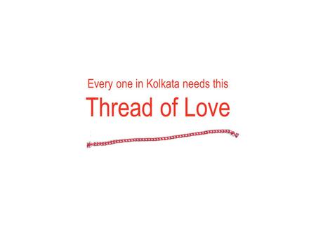 Every one in Kolkata needs this Thread of Love. Will you be able to Wait and Watch a Loved One’s Brain Die? Accidents can happen to anyone. This Thread.