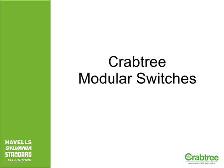 Crabtree Modular Switches. Baddi Plant Havells India Ltd. is a billion-dollar-plus organization, and is one of the largest & India’s fastest growing electrical.