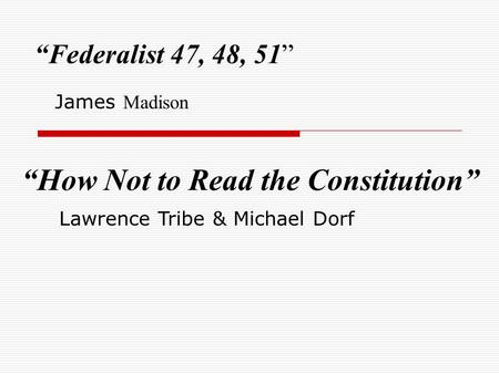 “How Not to Read the Constitution”