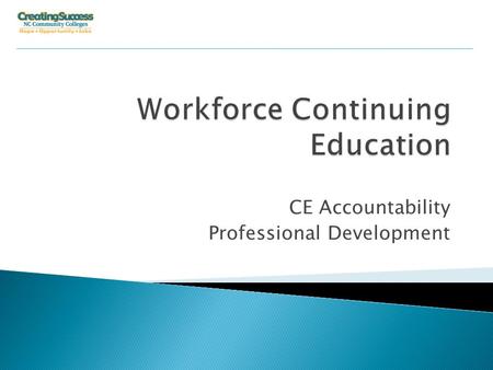 Operations an CE Accountability Professional Development.