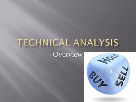 Technical Analysis Overview.