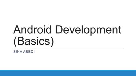 Android Development (Basics)
