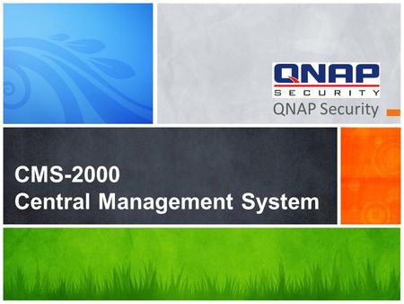 CMS-2000 Central Management System