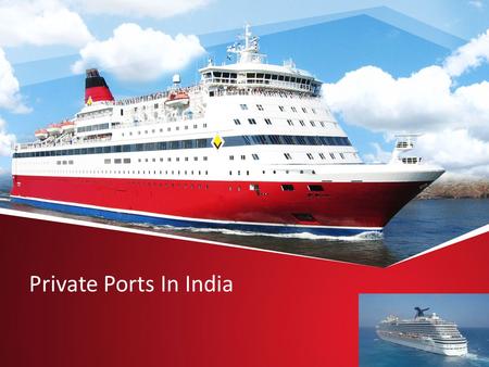 Private Ports In India. Port A port is a location on a coast or shore containing one or more harbours where ships can dock and transfer people or cargo.
