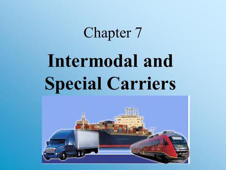 Intermodal and Special Carriers