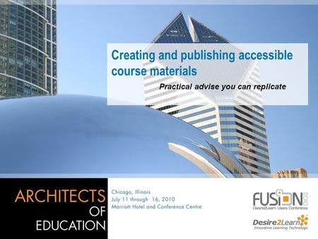 Creating and publishing accessible course materials Practical advise you can replicate.