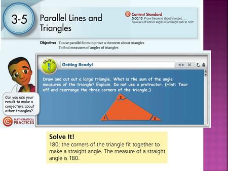 Students will explicitly define, use, and calculate exterior and interior angles of triangles.