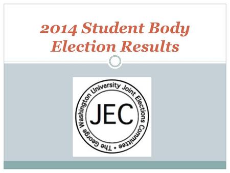 2014 Student Body Election Results. Write-In Seats SA School of Engineering and Applied Sciences Graduate Senator (1)  Brendan Mulroy SA Elliott School.