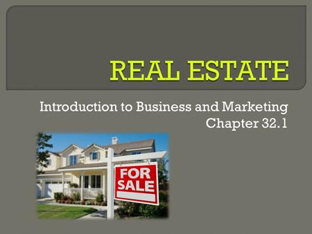Introduction to Business and Marketing Chapter 32.1.