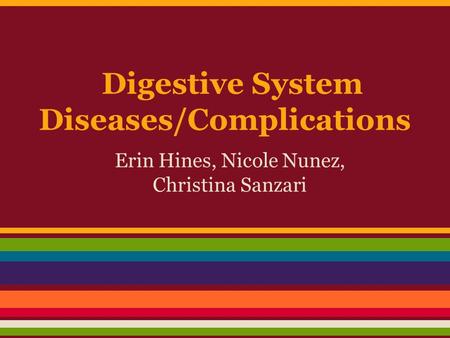 Digestive System Diseases/Complications