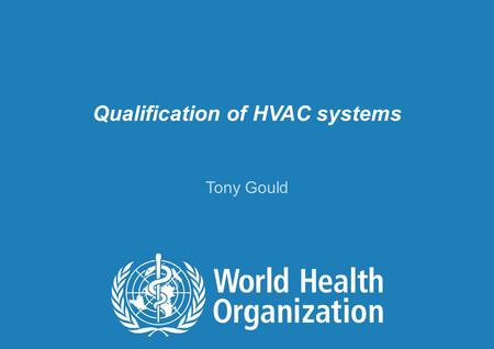 Qualification of HVAC systems