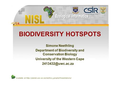 Available at  BIODIVERSITY HOTSPOTS Simone Neethling Department of Biodiversity and Conservation.