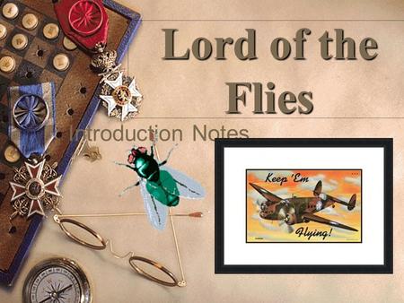 Lord of the Flies Introduction Notes.