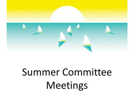 Summer Committee Meetings. Yoram Bauman Sightline Institute.