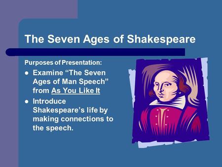 The Seven Ages of Shakespeare