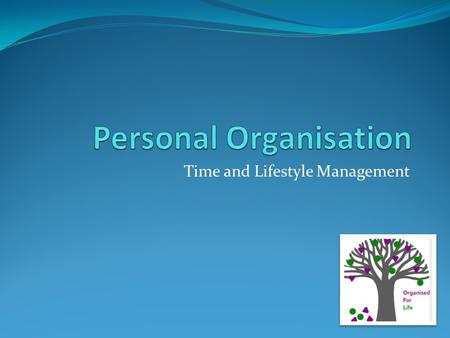 Time and Lifestyle Management. Get Me Organised Dreams Goals Ideas Feelings Thoughts Solid Achievable Aims.