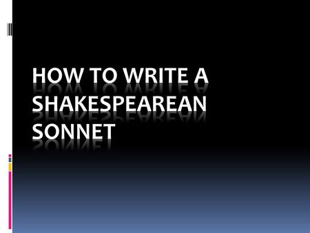 How to write a Shakespearean Sonnet
